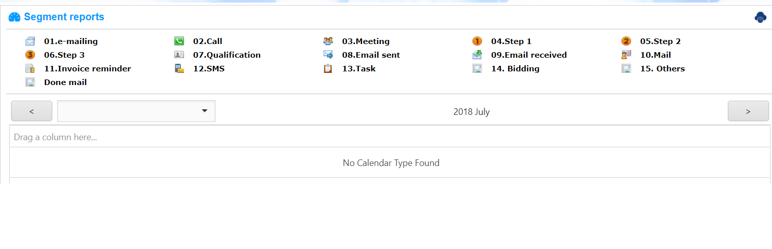 3.Administration &gt; Calendar Target Activities : This feature is created to let you quickly follow up all data about each sector, the number of companies in each sector and the last time contacting them based on countries.