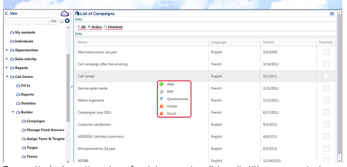 1.CRM &gt; Call Center | Campaigns : There is the list of existing campaigns with the language, start date and status.